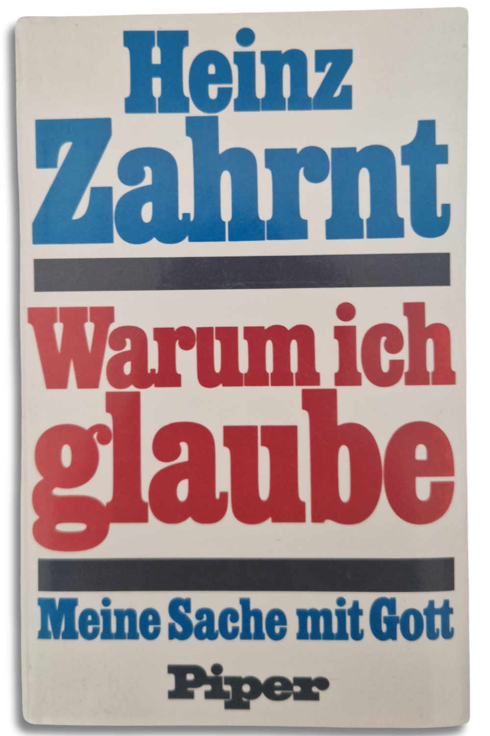 warum ich glaube – meine sache mit gott