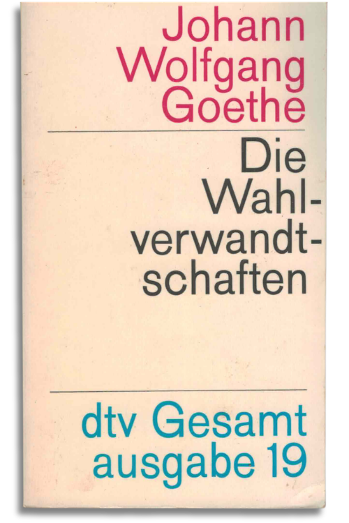 die wahlverwandtschaften