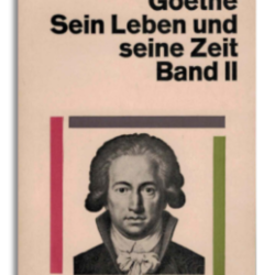 goethe – sein leben und seine zeit. band ii