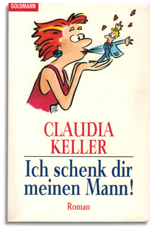 ich schenk dir meinen mann!