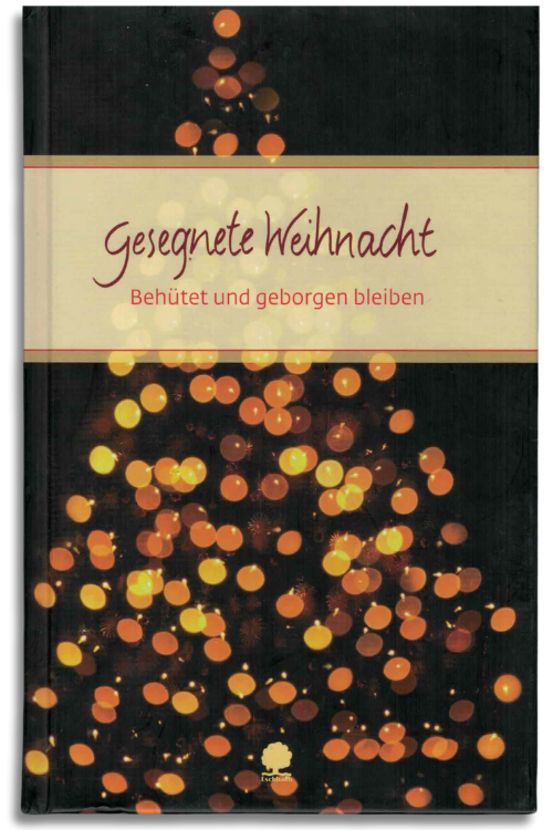 gesegnete weihnacht – behütet und geborgen bleiben