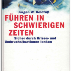 führen in schwierigen zeiten