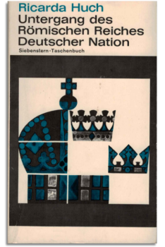 untergang des römischen reiches deutscher nation