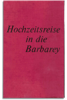 hochzeitsreise in die barbarey