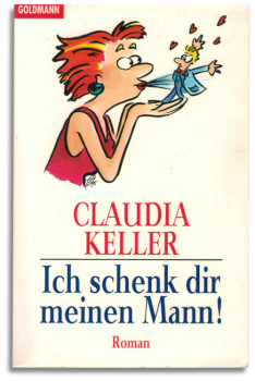 ich schenk dir meinen mann!