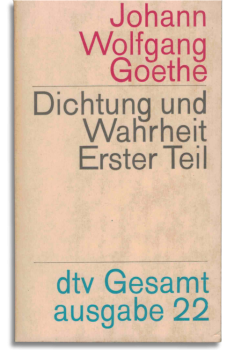 dichtung und wahrheit – erster teil