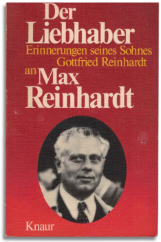 der liebhaber – erinnerungen seines sohnes an max reinhardt