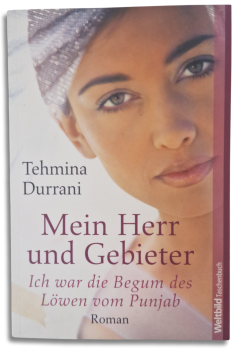 mein herr und gebieter ich war die begum des löwen vom punjab